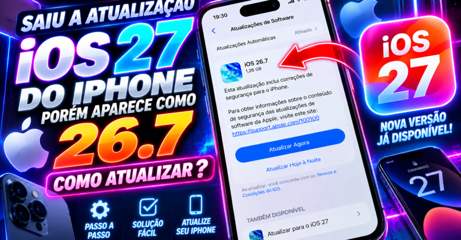 SAIU A ATUALIZAÇÃO IOS 17 IDO IPHONE PORÉM APARECE COMO 26.7 – COMO ATUALIZAR?